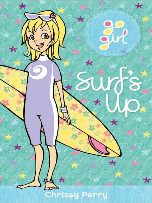 Title details for Go Girl! #7 Surf's Up! by Chrissie Perry - Available